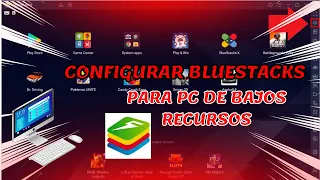 CONFIGURAR BLUESTACKS ???? !! - PARA PC DE BAJOS RECURSOS