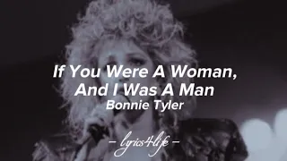 Bonnie Tyler - If You Were A Woman (And I Was A Man) (Lyrics)