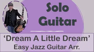 Solo Free Guitar Lesson Arr. "Dream a Little Dream" with Tabs (Easy Jazz)