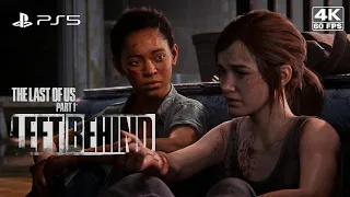 THE LAST OF US PART 1 LEFT BEHIND DLC PS5 Gameplay Walkthrough - [4K 60FPS] - No Commentary