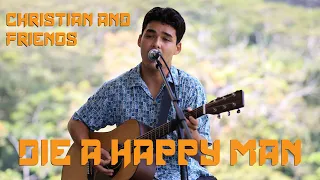 Christian and Friends - Die A Happy Man (Hisessions.com Acoustic Live!)