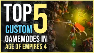 Top 5 Gamemodes In Age of Empires IV You HAVE To Play!!