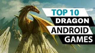 TOP 10 Dragon Games For Android 2020