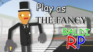 Play as The Fancy | Baldi's World (R15 RP)