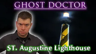 Ghost Doctor Ep. 1 HAUNTED St. Augustine Lighthouse - LONGEST GHOST INTERACTION EVER! (Chris Bores)