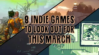 Best Indie games YOU NEED to look out for in March 2023