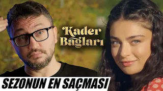 BU SEZONUN EN SAÇMA DİZİSİ - KADER BAĞLARI (Beyin Küçülten İnceleme)