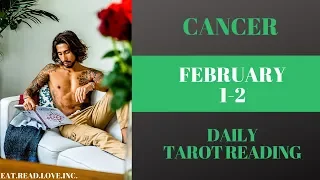 CANCER - "THE ONE WHO LEFT WILL BE BACK" FEBRUARY 1-2 DAILY TAROT READING