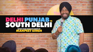 Delhi , Punjab te South Delhi |Crowd work | Stand Up Comedy ft:Manpreet Singh