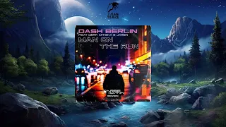 Dash Berlin With Cerf, Mitiska & Jaren - Man On The Run (Arbe & Dann Rework)