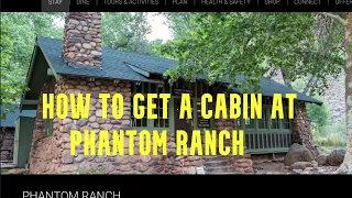 How to get a cabin at Phantom Ranch Grand Canyon National Park #grandcanyon #phantomranch