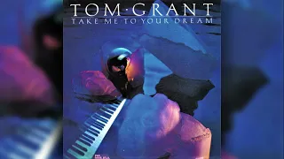 [1986] Tom Grant / Take Me To Your Dream (Full Album)