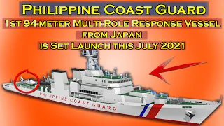 1st PCG 94 meter Ship from Japan is Set Launch this July 2021