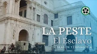 La Peste (The Plague) - El Esclavo S01E04 - Full Episode TV Series Spanish (with English subtitle)