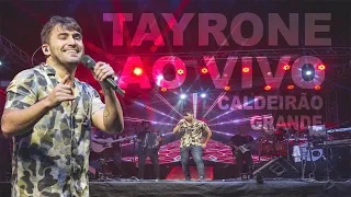 TAYRONE 2022 - AO VIVO EM CALDEIRÃO GRANDE - SHOW COMPLETO -   MUSICAS NOVAS 2022