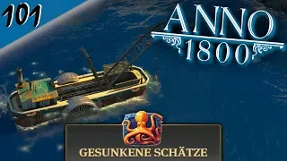 ANNO 1800 DLC ⚓ 101 - Tief im MEER [ Anno 1800 Gesunkene Schätze Gameplay ]