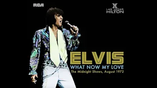 Elvis Presley   What Now My Love   August 12, 1972 Full Album FTD C2