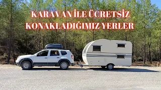 KARAVAN İLE ÜCRETSİZ KONAKLADIĞIMIZ YERLER PART 1