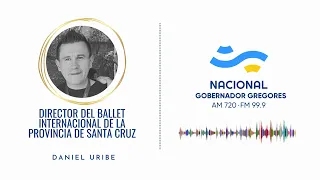 DANIEL URIBE- DIRECTOR DEL BALLET INTERNACIONAL DE LA PROVINCIA DE SANTA CRUZ