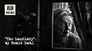 “The Landlady” - dark short story by Roald Dahl