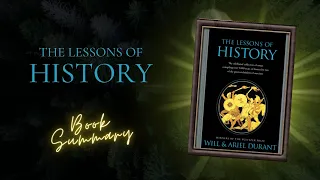 The Lessons of History by Will Durant Book Summary