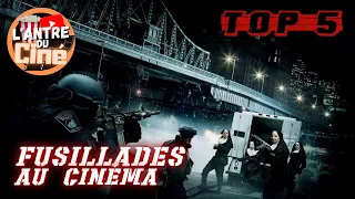 TOP 5  (et analyse) - Fusillades au cinéma