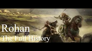 The Complete History of Rohan