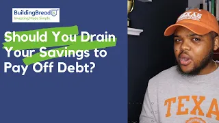 Ask an Advisor: Should you drain your savings to pay off debt? | Using your savings to pay off debt