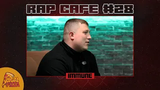 Rap Cafe #28 - Immune