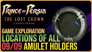 All Amulet Holder Locations Prince of Persia The Lost Crown