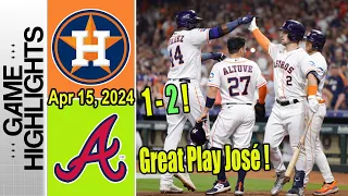 H Astros vs Braves (4/15/2024) Highlights - Ronald Acuña Jr. vs José Altuve. Astros on the board