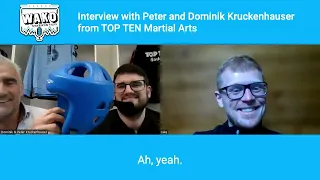 Interview with Peter and Dominik Kruckenhauser from TOP TEN Martial Arts