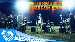 Kev Npau Suav - DragonFire Band【Official Audio】