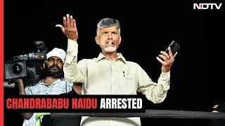 Andhra Cops Arrest TDP Chief N Chandrababu Naidu In Corruption Case