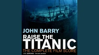 Main Title / The Mine Shaft (From "Raise the Titanic")