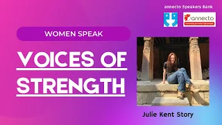 Voice of Strength: Women Speak (Julie Kent Story)