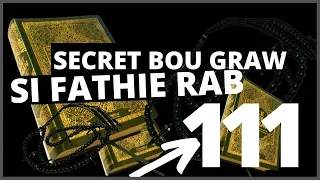 Secret Bou Graw Si Fathie Rab