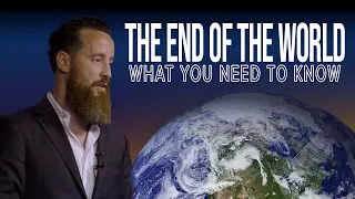 The End Of The World: What You Need To Know