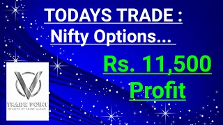 Todays Nifty Option Live Trades | Nifty Buy Hedge Positions | Rs. 11,500 profit