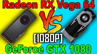 RX VEGA 64 VS GTX 1080  | DX12  AND  DX11 | Comparison