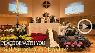 3rd Sunday of Easter, April 13th, 2024 at 5pm