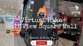 Nature & Chill 4k: Virtual Hike. Gulf View Square Mall. Florida.