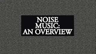 Noise Music: The Most Abrasive Music Genre