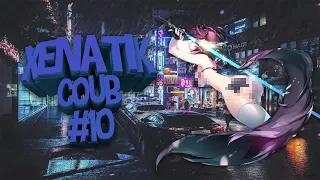 Юбилейный XENATIK COUB #10 | Best Music l Аниме Приколы / Anime AMV /  gif /аниме / mega coub