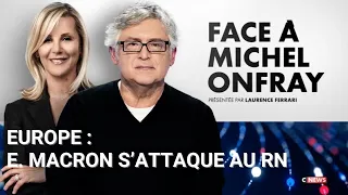 Face à Michel Onfray (18ème semaine). CNews du 04/05/2024