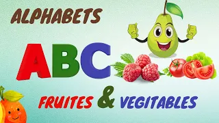 Learning ABC Letters and Basic English Vocabulary About Fruits And Vegetables |  Fiber Rich Foods