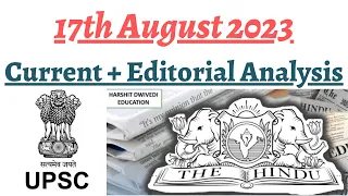 17th August 2023- The Hindu Editorial Analysis + Daily General Awareness Articles by Harshit Dwivedi