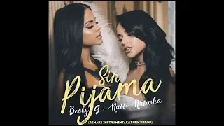 Sin Pijama - Becky G Feat Natti Natasha (Remake Instrumental) (Lyrics) (Burn's.Prod©)