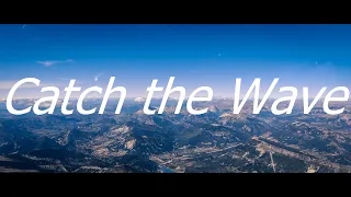 Catch The Wave! | A film about soaring!