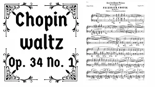 Chopin, Waltz Op. 34, No 1 [with score]